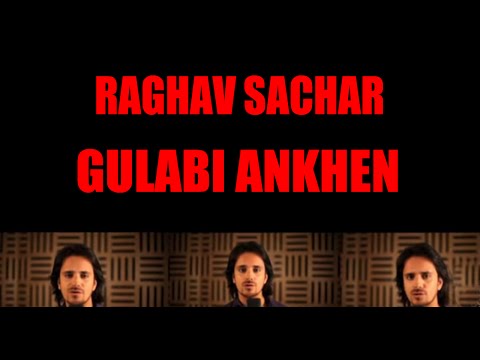 Gulabi aankhen jo teri dekhi raghav sachar mp3 song download